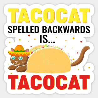 Tacocat spelled back wards is Tacocat Sticker